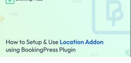 BookingPress Location Addon
