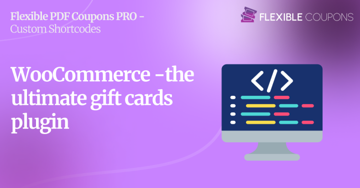 Flexible PDF Coupons PRO – Custom Shortcodes